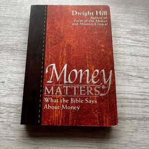 Paperback book Money Matters  What the Bible says about money by Dwight Hill